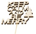 [000009] Dekoracja drewniana na piku KEEP CALM AND BE MERRY