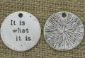 Zawieszka mała moneta "It is what it is" kolor srebrny